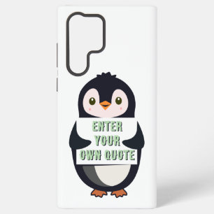 A penguin holding a sign with customizable text th samsung galaxy case