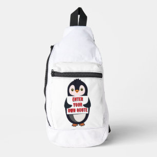A penguin holding a sign with customizable text th sling bag