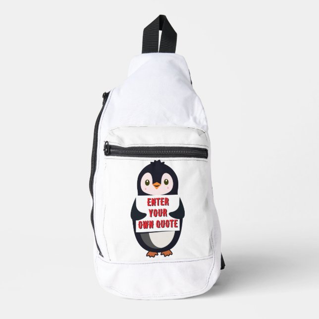 A penguin holding a sign with customizable text th sling bag (Front)