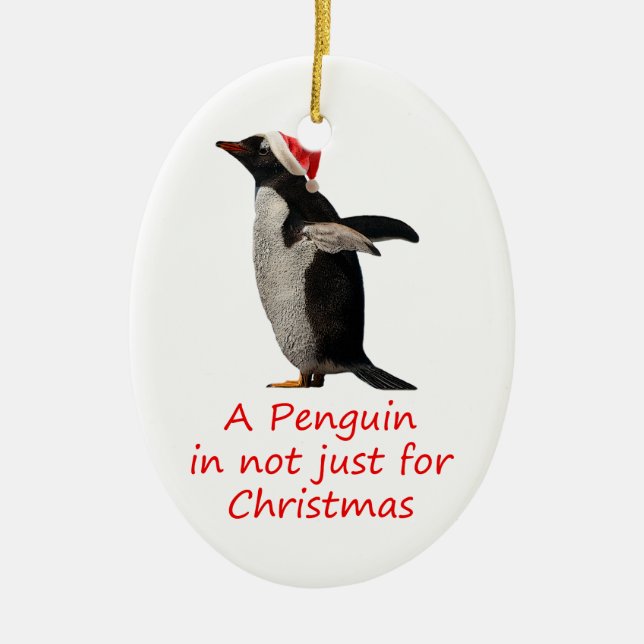 A Penguin is not just for Christmas Ceramic Tree Decoration (Front)