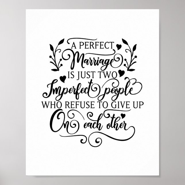 A perfect marriage is just two imperfect people poster (Front)