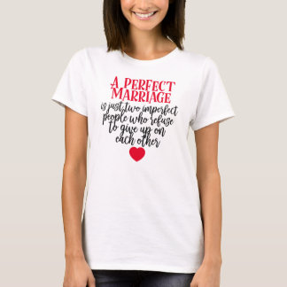 A Perfect Marriage T-Shirt