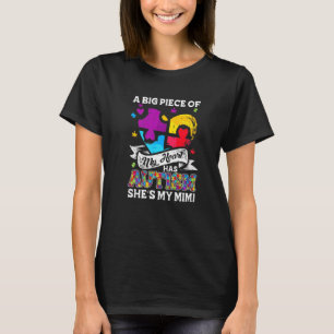 A Piece Of My Heart Has Autism My Mimi 1 T-Shirt