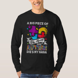 A Piece Of My Heart Has Autism My Nana 1 T-Shirt