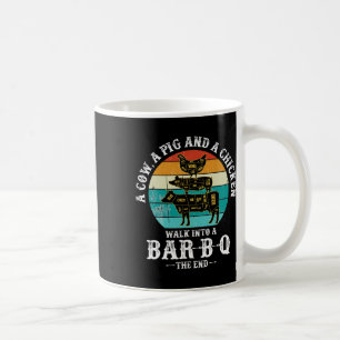 A Pig, A Chicken, And A Cow Walk Into A Rbecue R-b Coffee Mug