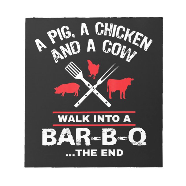A Pig Chicken Cow Walk Into A Bar Funny BBQ Notepad (Front)