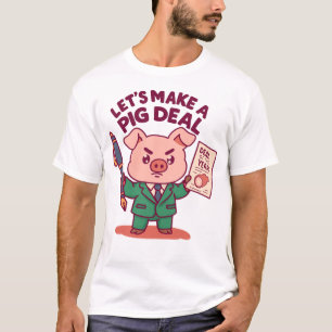 A Pig Deal T-Shirt