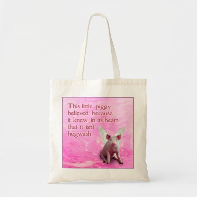 A Piggy Believed Tote Bag (Front)