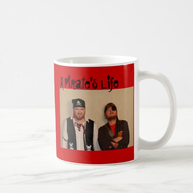 A Pirate's Life Coffee Mug (Right)