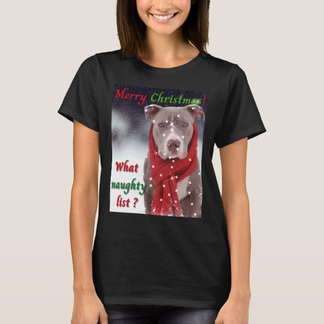 A Pit Bull Or Staffordshire Bull Terrier Dog Chris T-Shirt (Front)