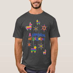 A Plethora of Pinatas T-Shirt