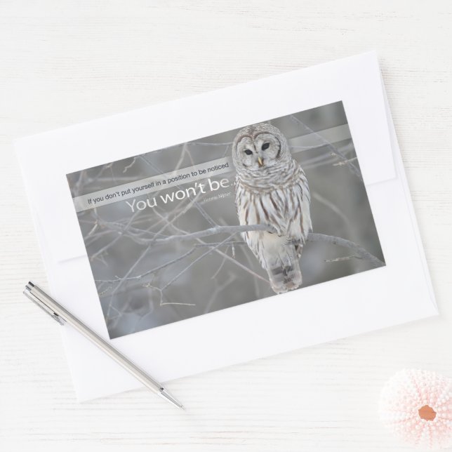"A position to be noticed" Inspirational Quote Rectangular Sticker (Envelope)