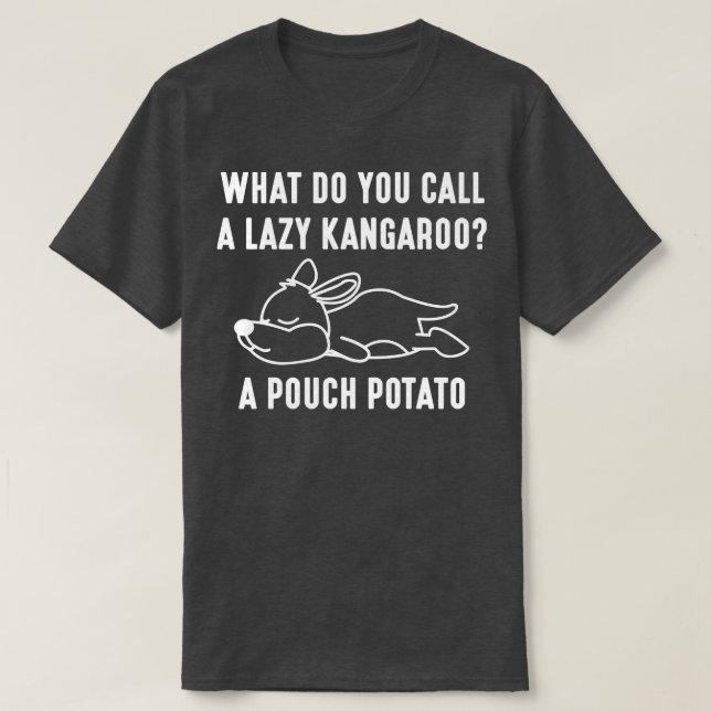 A Pouch Potato 1 T-Shirt (Design Front)