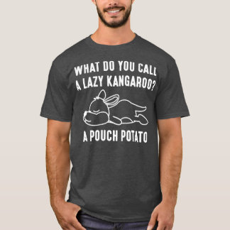 A Pouch Potato 1 T-Shirt