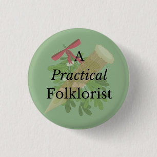 A Practical Folklorist Button