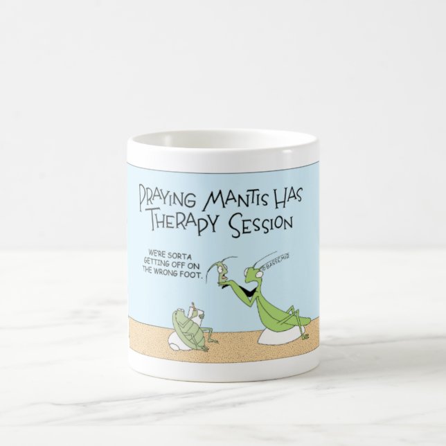 A Praying Mantis Goes to a Therapy Sessin Coffee Mug (Center)