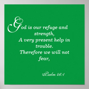 A present help in trouble Psalm 46 Poster