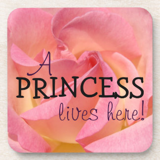 A PRINCESS lives here! gifts Pink Rose coasters