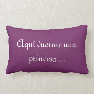 A princess sleeps here lumbar cushion