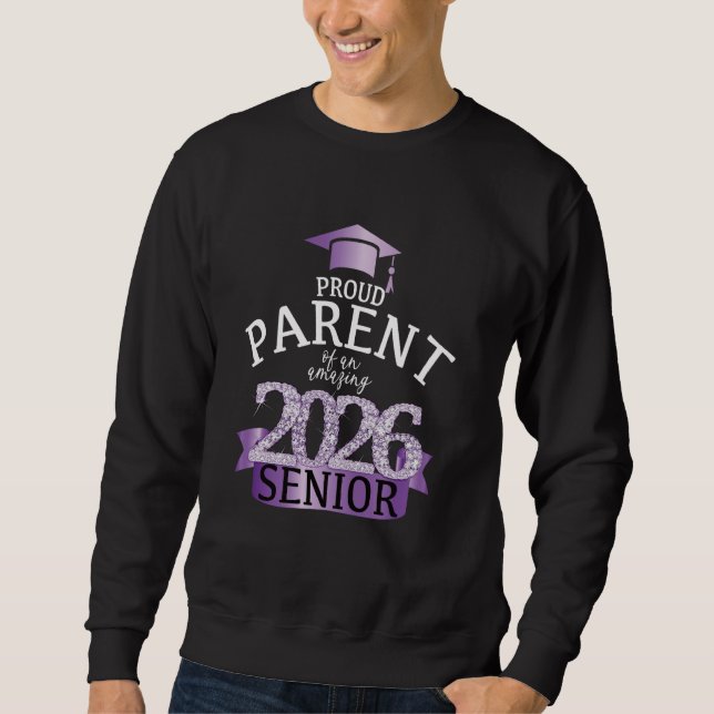 A Proud 2026 Senior Parent I Elegant Purple Celebr Sweatshirt (Front)
