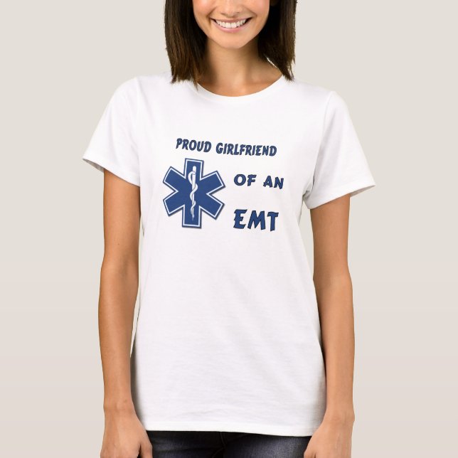 A Proud EMT Girlfriend T-Shirt (Front)
