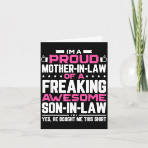 A proud mother in law freaking awesome son mothers card