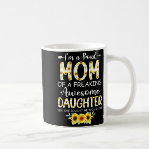 A proud mum from daughter funny mother's day women coffee mug