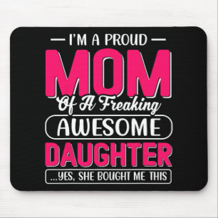 A Proud Mum Shirt Gift From Daughter Funny Mothers Mouse Pad