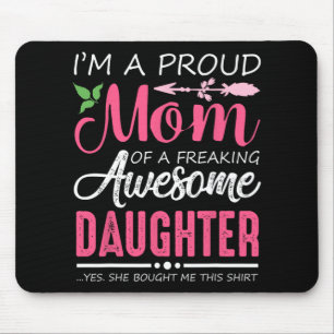 A Proud Mum Shirt Gift From Daughter Funny Mothers Mouse Pad