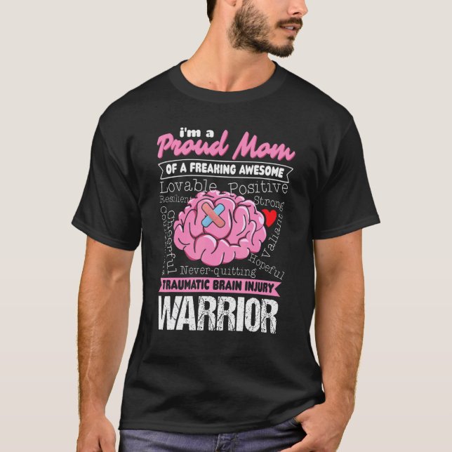 A Proud Mum Traumatic Brain Injury TBI Warrior T-Shirt (Front)