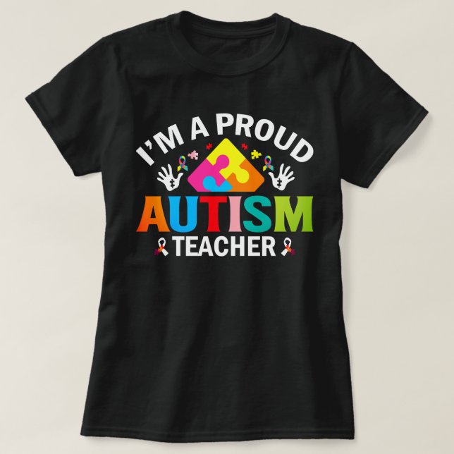 A Proud Teacher of Autism Students T-Shirt (Design Front)