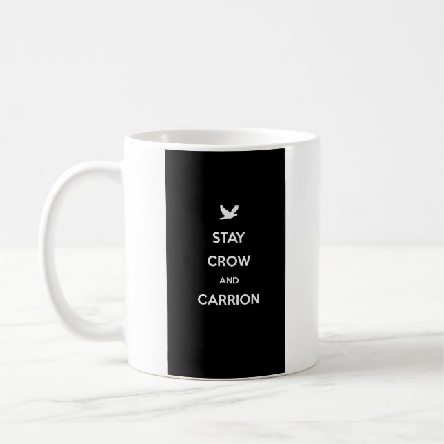 A pun on 'Keep Calm and Carry On' Coffee Mug (Left)