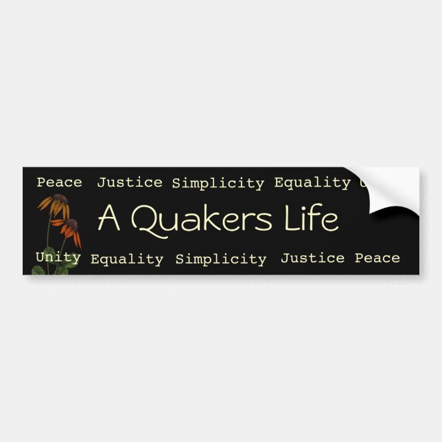 A Quakers Life bumpersticker Bumper Sticker (Front)