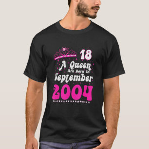 A Queen Are Born In September 2004 Happy Birthday T-Shirt