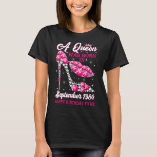A Queen Born in September 1984  38th Birthday Wome T-Shirt