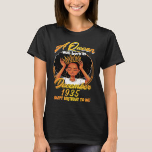 A Queen Was Born DECEMBER 1935 84th Birthday T T-Shirt