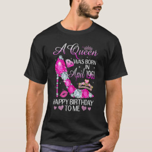 A Queen Was Born In April 1963 Sparkling Pink Clog T-Shirt