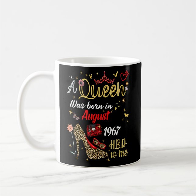 A Queen Was Born In August 1967 Happy 55th Birthda Coffee Mug (Left)