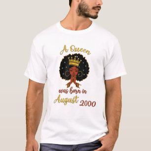 A Queen Was Born In August 2000 21St Birthday Wome T-Shirt