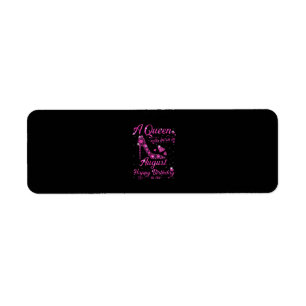 A Queen Was Born In August Birthday Gift Women Return Address Label
