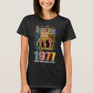 A Queen Was Born In December 1977 45 Years Old 45t T-Shirt