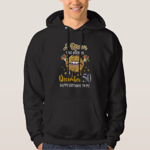 A Queen Was Born In December 50th Birthday Women F Hoodie