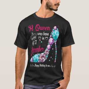A Queen Was Born In December 67th Birthday Women H T-Shirt