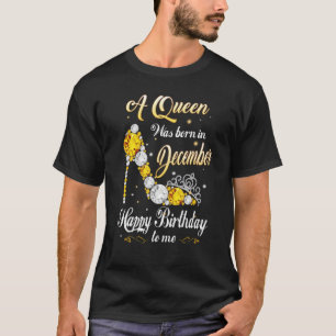 A Queen Was Born In December Birthday shoes Gifts  T-Shirt