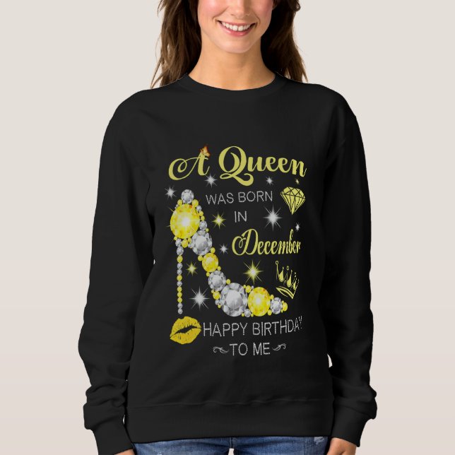 A Queen Was Born In December Glitter Diamond Shoes Sweatshirt (Front)