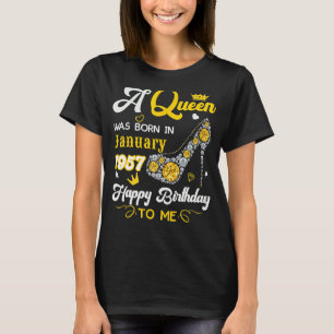 A Queen Was Born In January 1957 Happy Birthday To T-Shirt