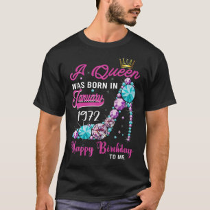 A Queen Was Born in January 1972 51st Birthday 1 T-Shirt