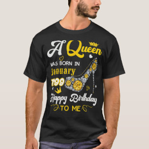 A Queen Was Born In January 1999 Happy Birthday To T-Shirt