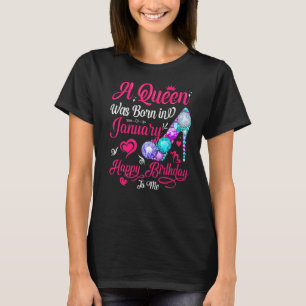 A Queen Was Born In January Birthday For Women Gi T-Shirt