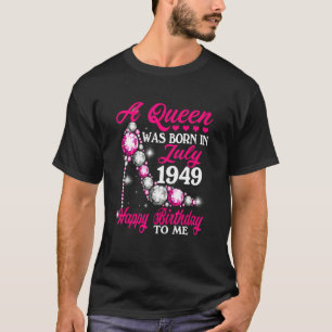 A Queen Was Born In July 1949 High Heel 73rd Birth T-Shirt